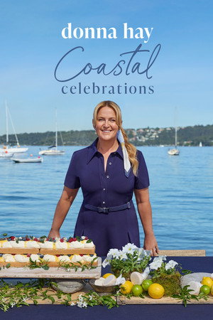watch-Donna Hay: Coastal Celebrations (2026)