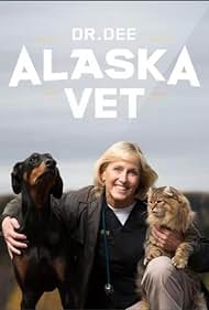 watch-Dr. Dee: Alaska Vet (2015)