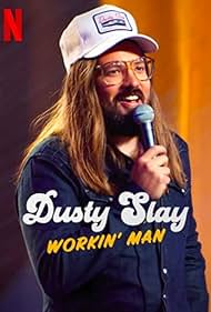watch-Dusty Slay: Workin' Man (2024)