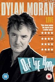 watch-Dylan Moran: Off the Hook (2015)