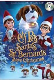 watch-Elf Pets: Santa's St. Bernards Save Christmas (2018)