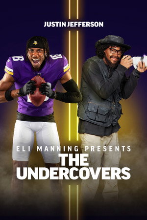 watch-Eli Manning Presents: The Undercovers - Justin Jefferson (2025)