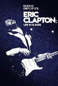 watch-Eric Clapton: Life in 12 Bars (2017)
