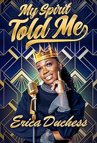 watch-Erica Duchess: My Spirit Told Me (2022)