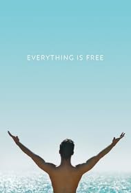 watch-Everything Is Free (2017)