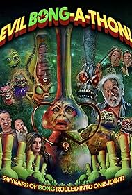 watch-Evil Bong-A-Thon! (2025)