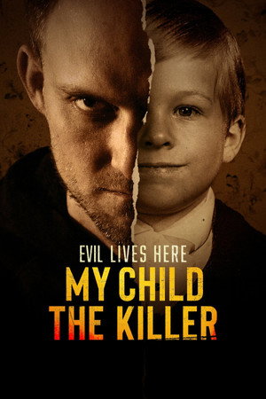 watch-Evil Lives Here: My Child the Killer (2026)