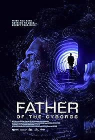 watch-Father of the Cyborgs (2021)