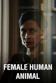 watch-Female Human Animal (2018)
