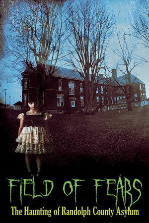 watch-Field of Fears - The Haunting of Randolph County Asylum (2025)
