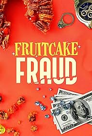 watch-Fruitcake Fraud (2021)