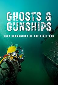 watch-Ghosts & Gunships: Lost Submarines of the Civil War (2025)