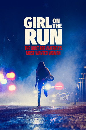 watch-Girl on the Run: The Hunt for America’s Most Wanted Woman (2026)