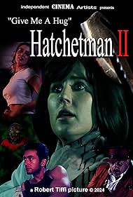 watch-Give Me A Hug - Hatchetman 2 (2024)