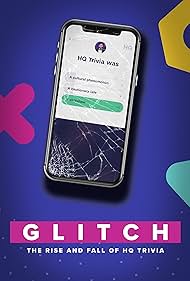 watch-Glitch: The Rise & Fall of HQ Trivia (2023)
