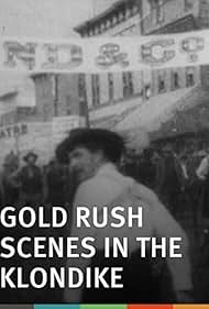 watch-Gold Rush Scenes in the Klondike (1899)
