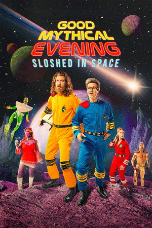 watch-Good Mythical Evening: Sloshed in Space (2025)