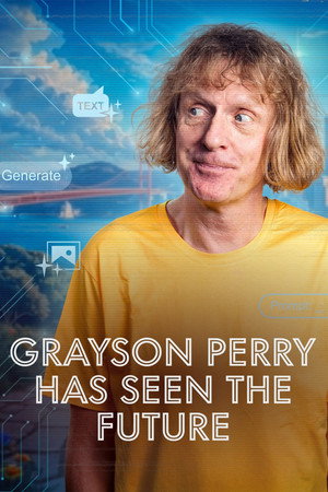 watch-Grayson Perry Has Seen the Future (2026)