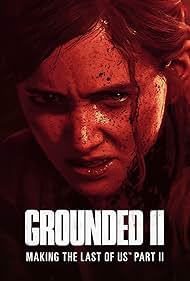 watch-Grounded II: Making The Last of Us Part II (2024)