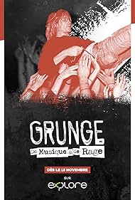 watch-Grunge: A Story of Music and Rage (2021)