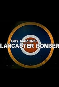 watch-Guy Martin's Lancaster Bomber (2021)