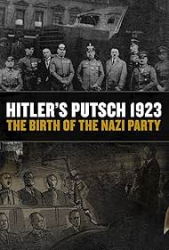 watch-Hitler's Putsch: The Birth of the Nazi Party (2023)