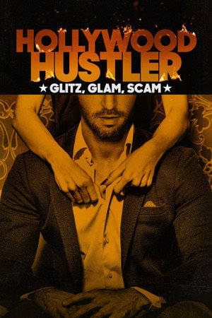 watch-Hollywood Hustler: Glitz, Glam, Scam (2025)