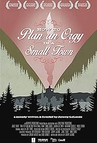 watch-How to Plan an Orgy in a Small Town (2016)