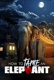 watch-How to Tame an Elephant (2023)