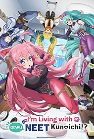 watch-I'm Living with an Otaku NEET Kunoichi!? (2025)