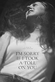 watch-I'm Sorry If I Took a Toll on You (2022)