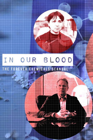 watch-In Our Blood: The Forever Chemicals Scandal (2026)