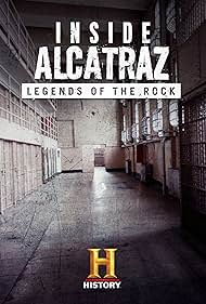 watch-Inside Alcatraz: Legends of the Rock (2015)