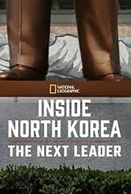watch-Inside North Korea: The Next Leader (2020)