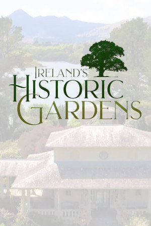 watch-Ireland's Historic Gardens (TV Mini Series 2021) 2021