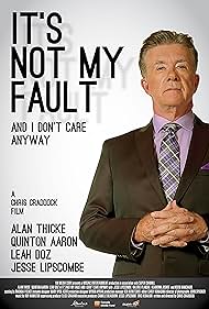 watch-It's Not My Fault and I Don't Care Anyway (2017)