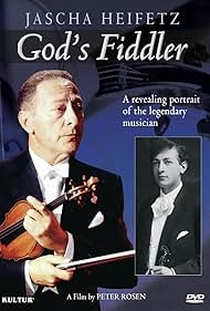 watch-Jascha Heifetz: God's Fiddler (2011)
