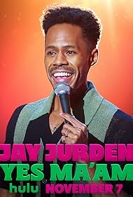 watch-Jay Jurden: Yes Ma'am (2025)