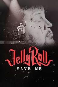 watch-Jelly Roll: Save Me (2023)