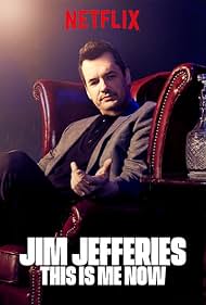 watch-Jim Jefferies: This Is Me Now (2018)