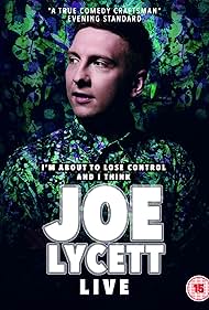 watch-Joe Lycett: I'm About to Lose Control And I Think Joe Lycett, Live (2018)