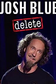 watch-Josh Blue: Delete (2016)