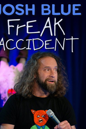 watch-Josh Blue: Freak Accident (2024)