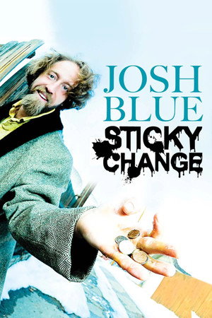 watch-Josh Blue: Sticky Change (2012)
