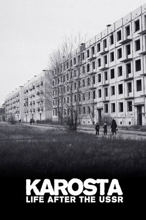 watch-Karosta: Life After the USSR (2008)