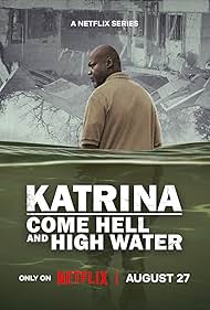 watch-Katrina: Come Hell and High Water (2025)