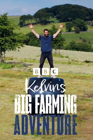 watch-Kelvin's Big Farming Adventure (TV Series 2022) 2022