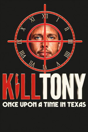 watch-Kill Tony: Once Upon a Time in Texas (2026)