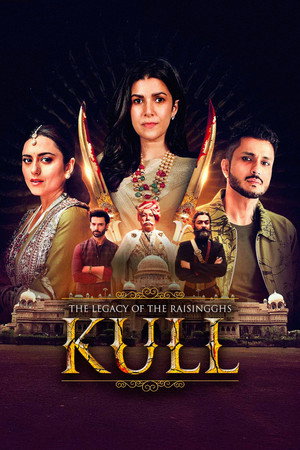 watch-Kull: The Legacy of the Raisingghs (2025)
