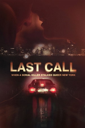 watch-Last Call: When a Serial Killer Stalked Queer New York (TV Mini Series 2023) 2023